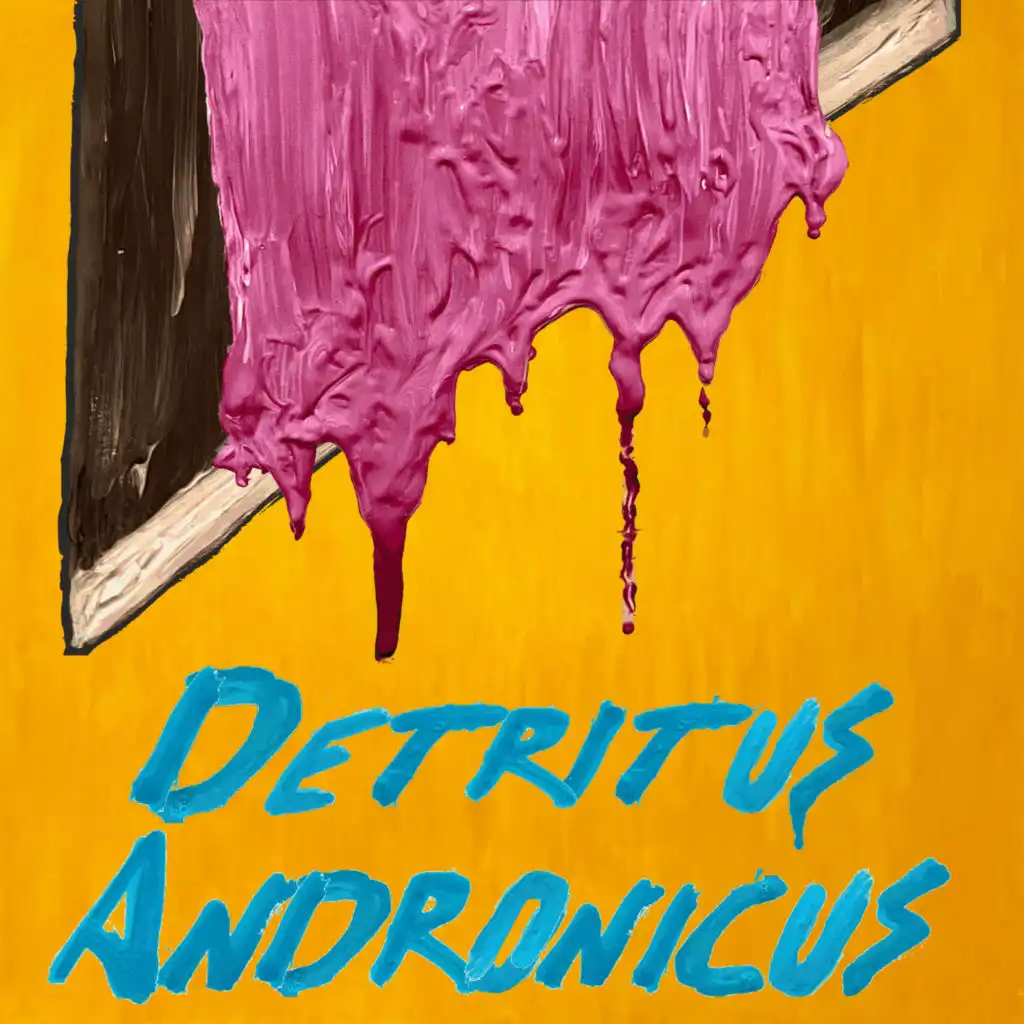 Detritus Andronicus