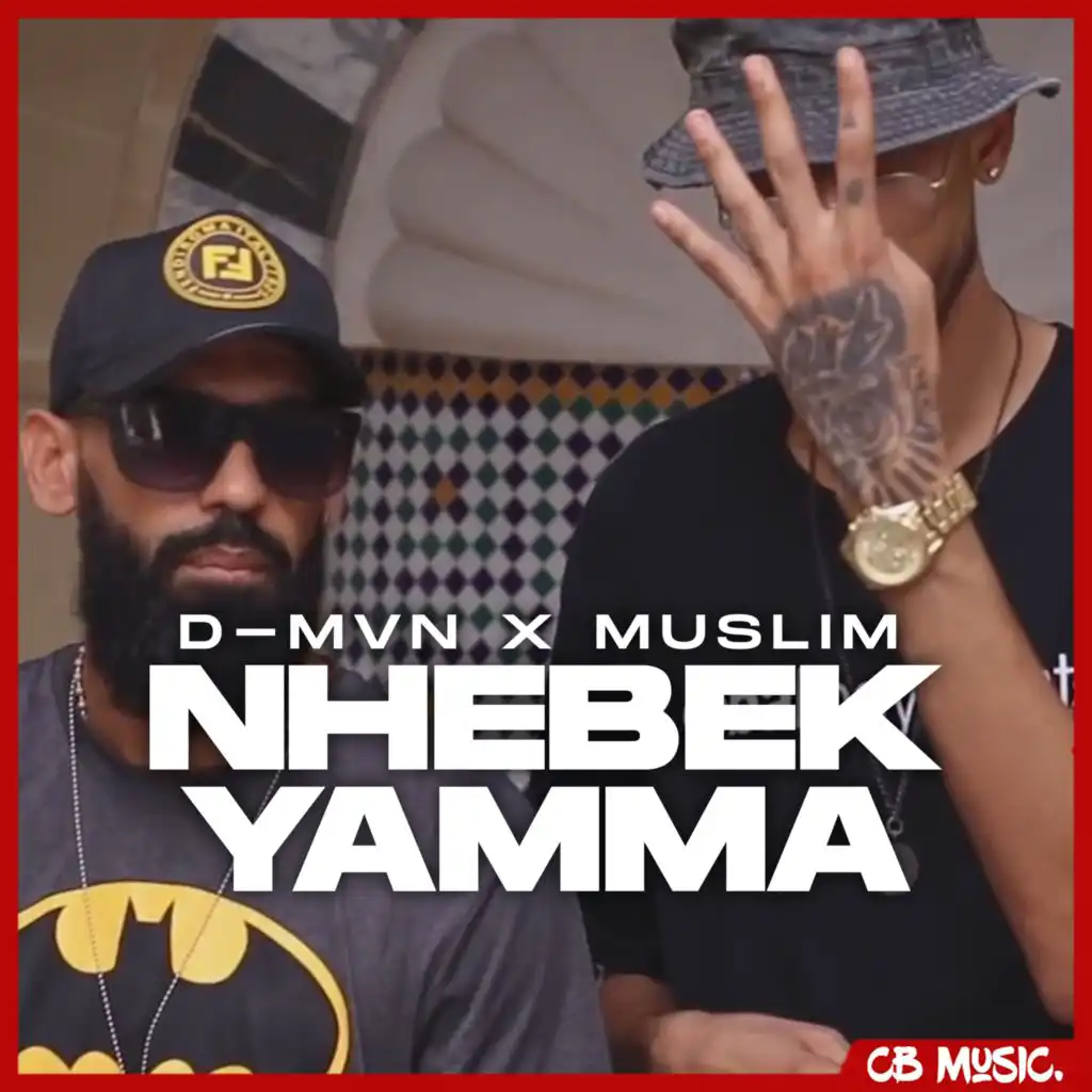 Nhebek Yamma (feat. Muslim)