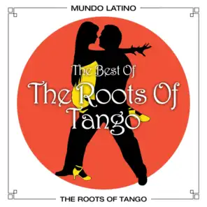 Best Of The Roots Of Tango