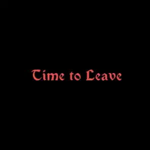 Time to Leave (feat. Tripp Laflare)