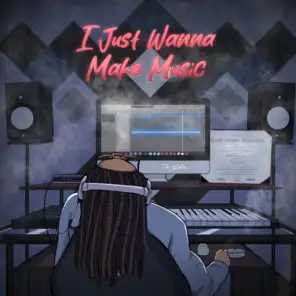 I Just Wanna Make Music (Radio Edit)