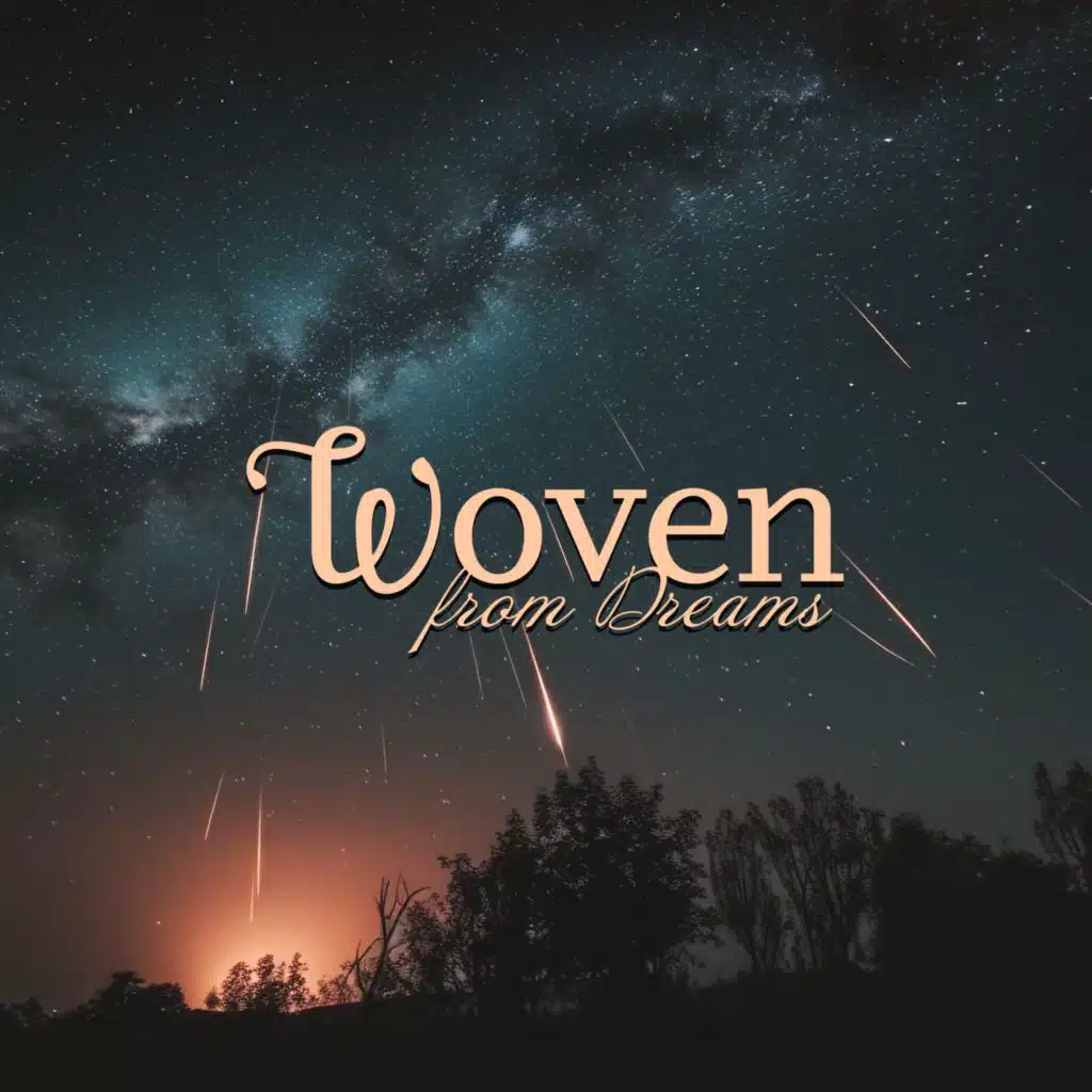 Woven from Dreams