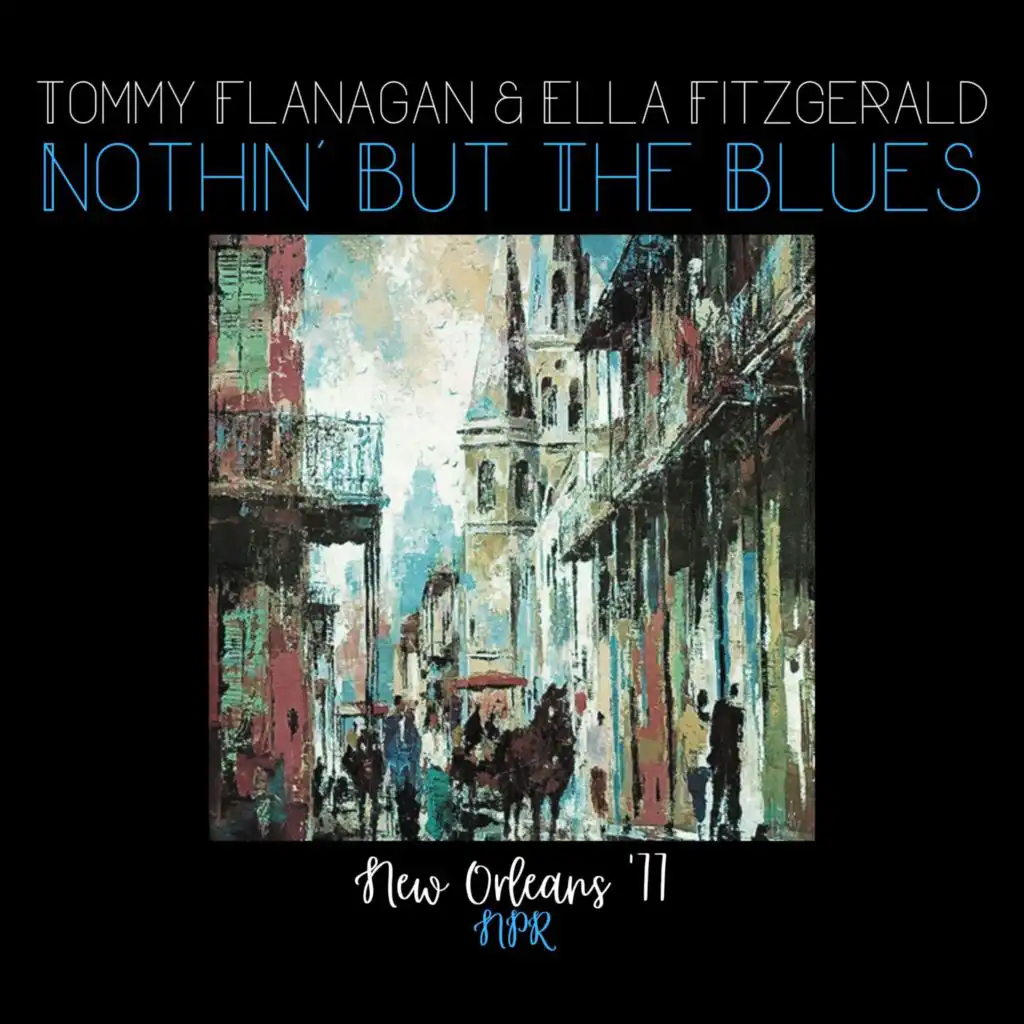 Nothin' But The Blues (feat. Roy Eldridge) (Live New Orleans '77)