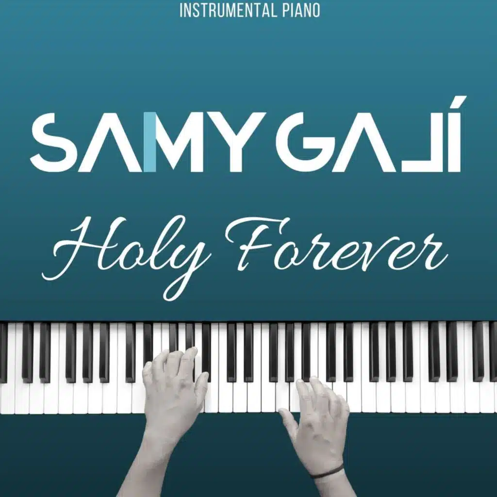Holy Forever (Instrumental Piano)