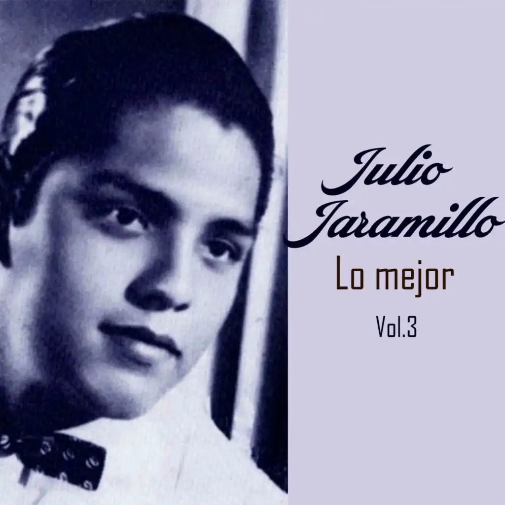 Julio Jaramillo-Lo Mejor, Vol. 3