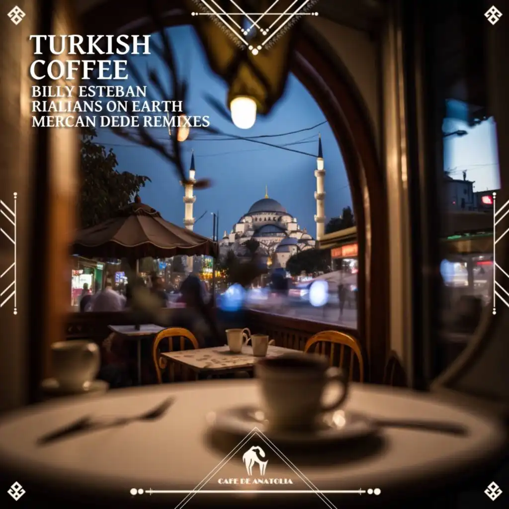 Turkish Coffee (Mercan Dede Remix)