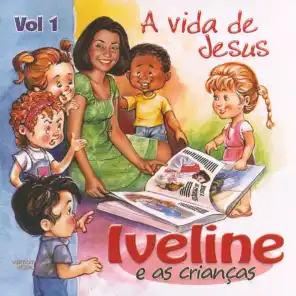 A Vida de Jesus, Vol. 1 (Iveline e as Crianças)