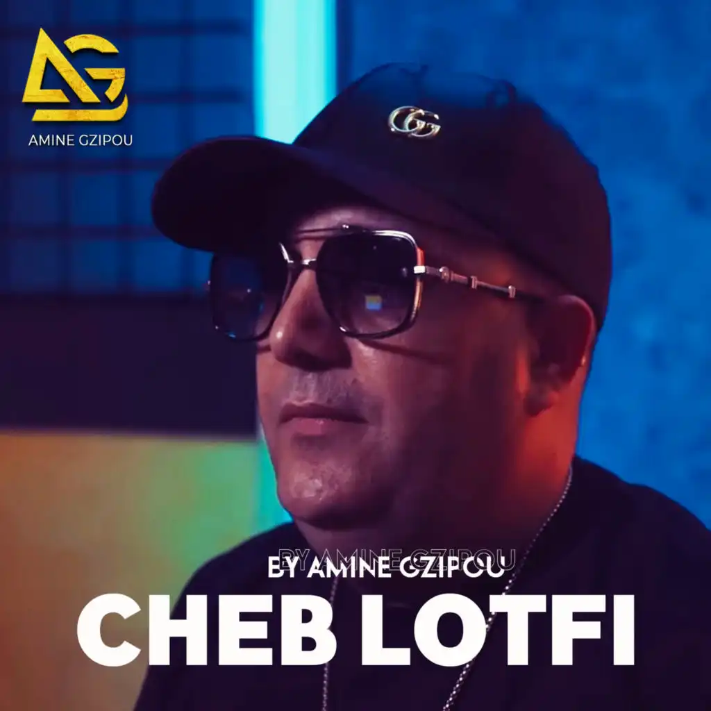 Cheb Lotfi & Amine Gzipou