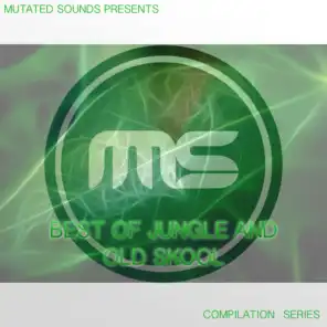 Mutated Sounds Presents: Best of Jungle and Old Skool (Compilation Series)