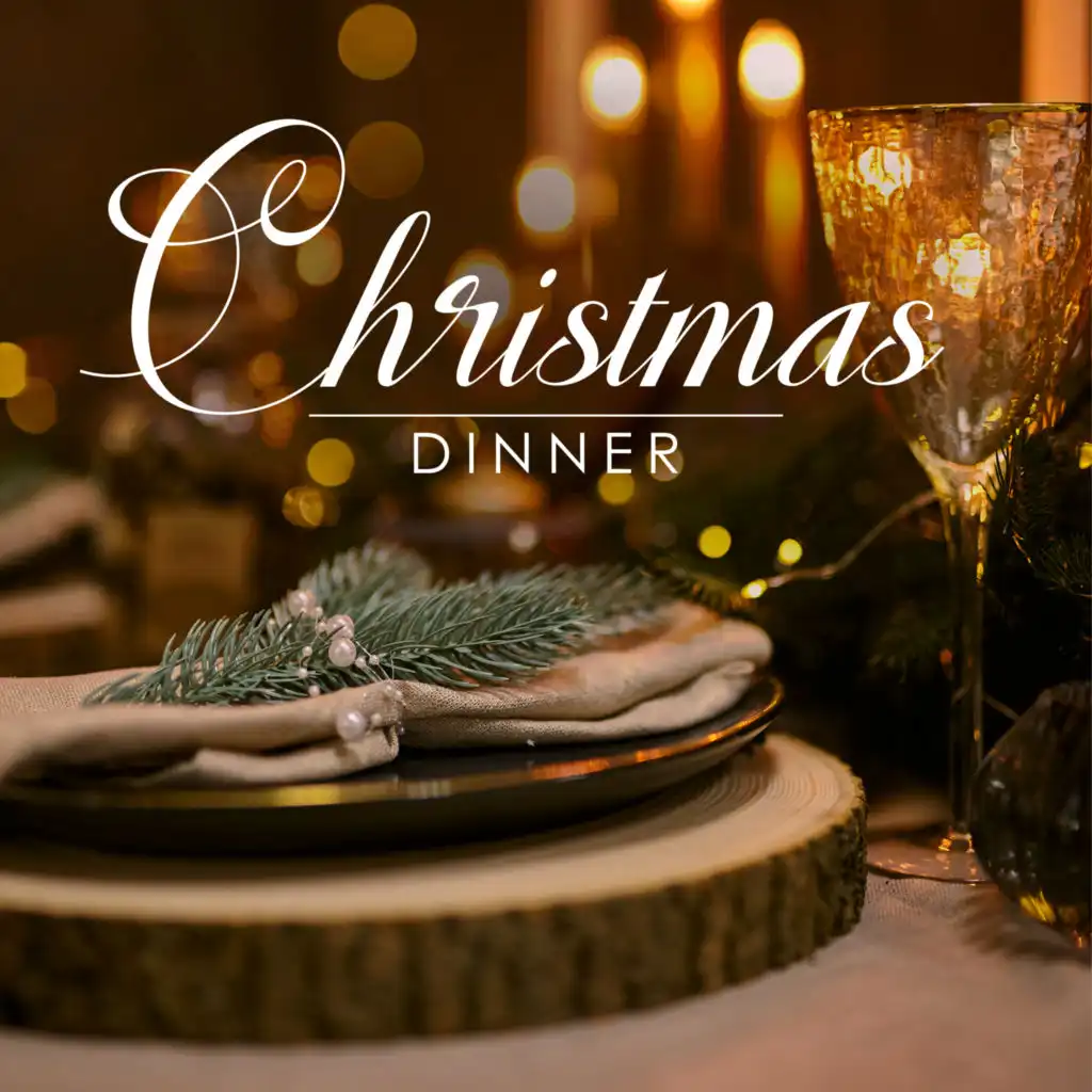 Christmas Dinner - Christmas Classics In Contemporary Instrumental Musical Arrangements