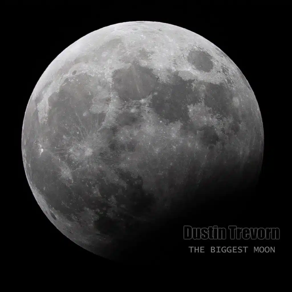 The Biggest Moon