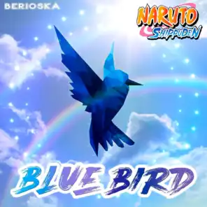 Blue Bird (Naruto Shippuden) (feat. Animelmack)