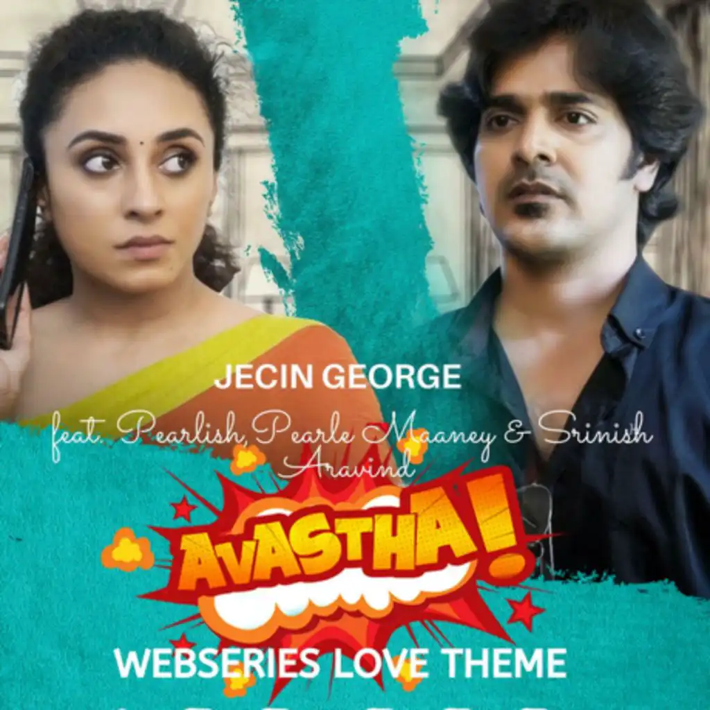Avastha Webseries Love Theme (feat. Pearle Maaney & Srinish Aravind)