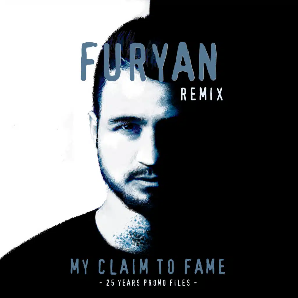 My Claim to Fame (Furyan Remix)