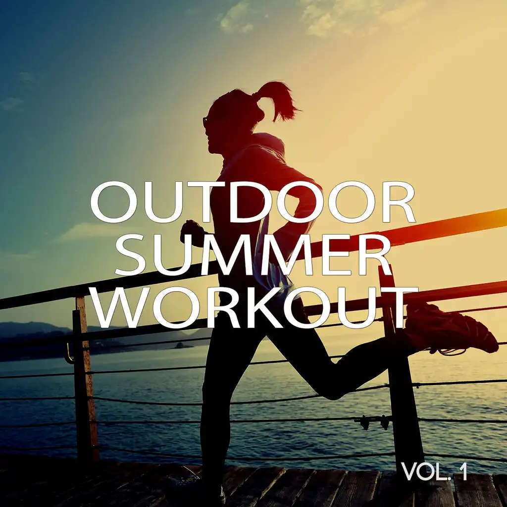 Outdoor Summer Workout, Vol. 1 (Deep & Tropical House Tunes)