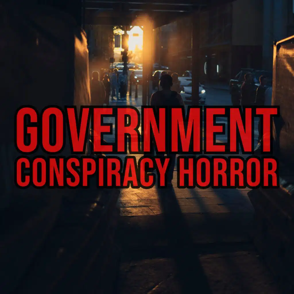 S4 Ep145: Episode 145: Government Conspiracy Horror