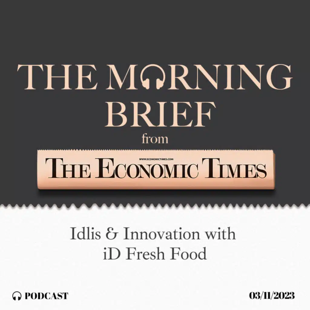 Idlis & Innovation with iD Fresh Food