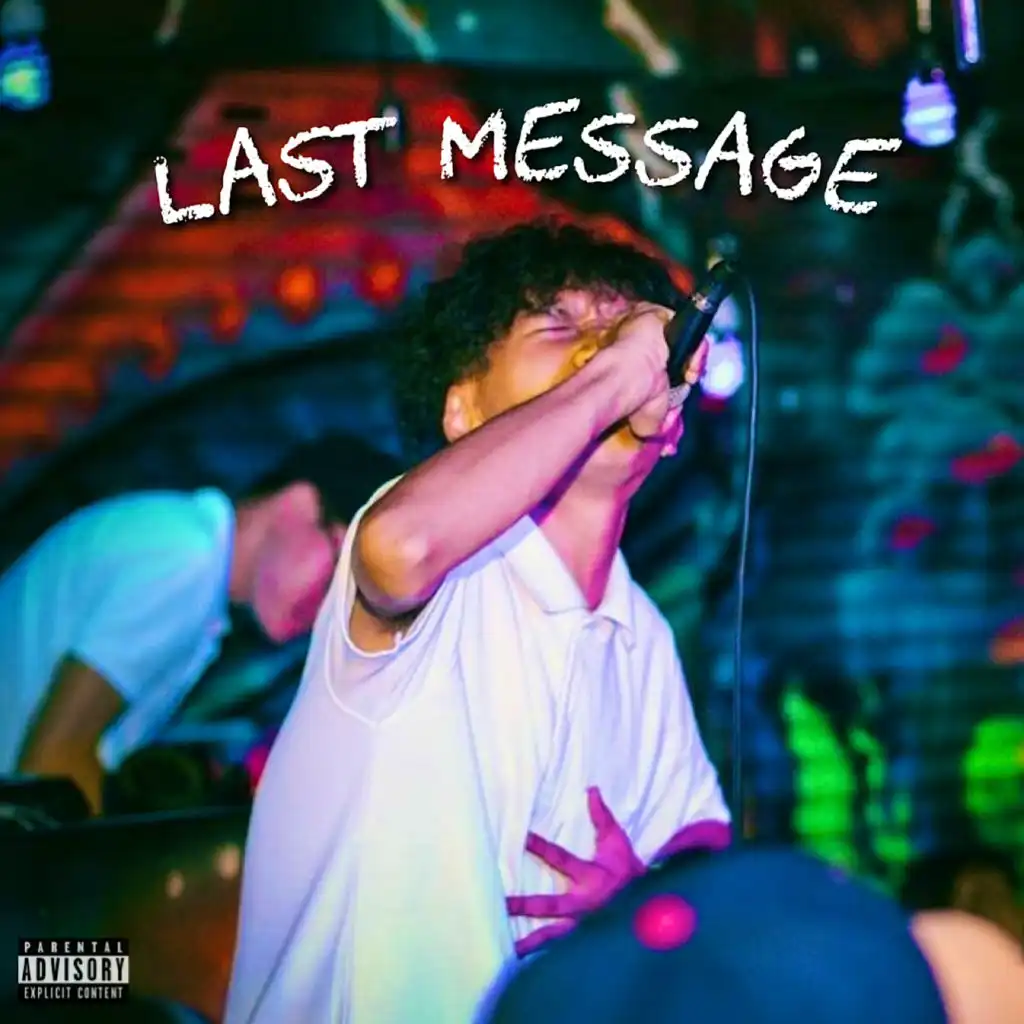 Last Message (feat. LOVE SOSA)