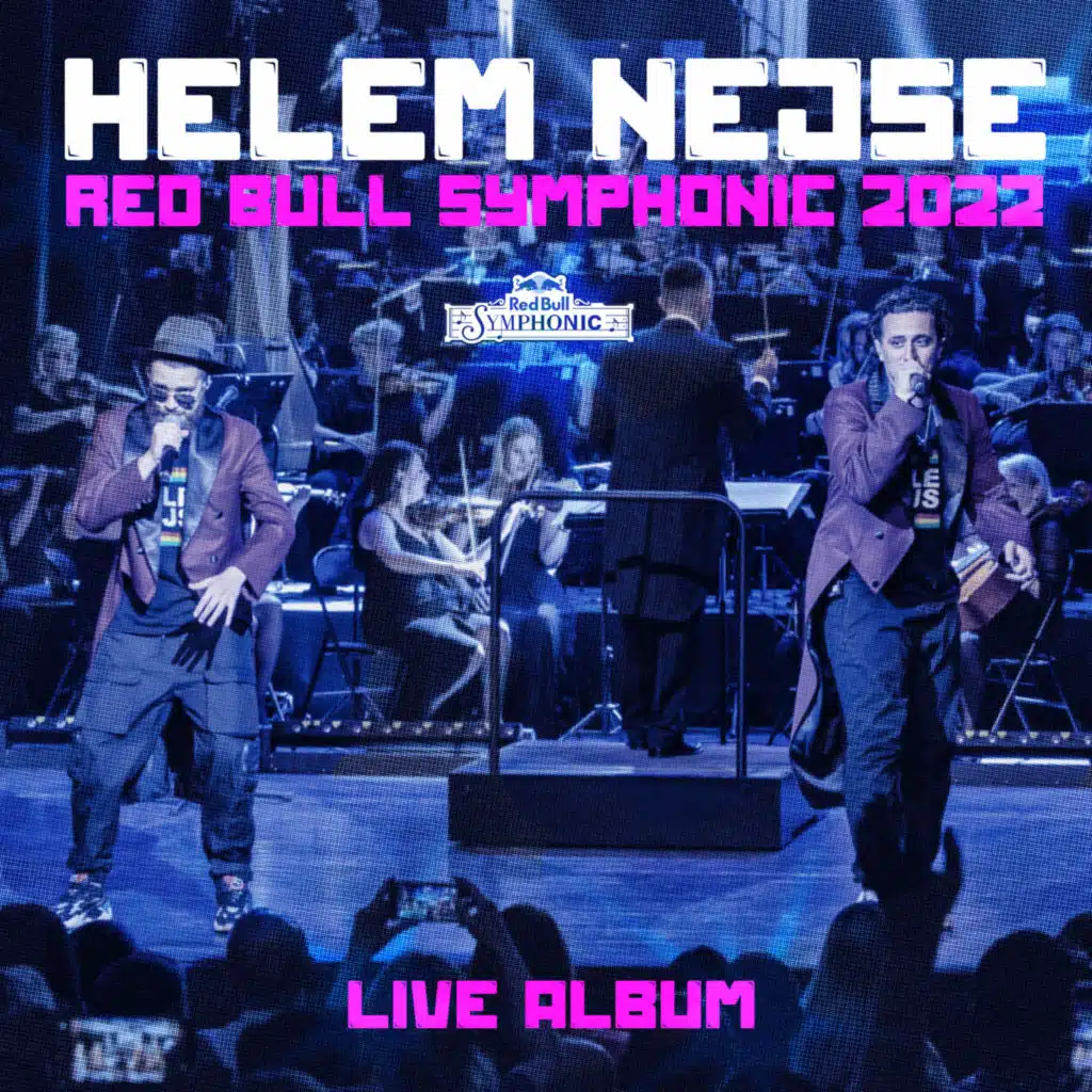 HELEM NEJSE LIVE @ RED BULL SYMPHONIC 2022 (Live Album)