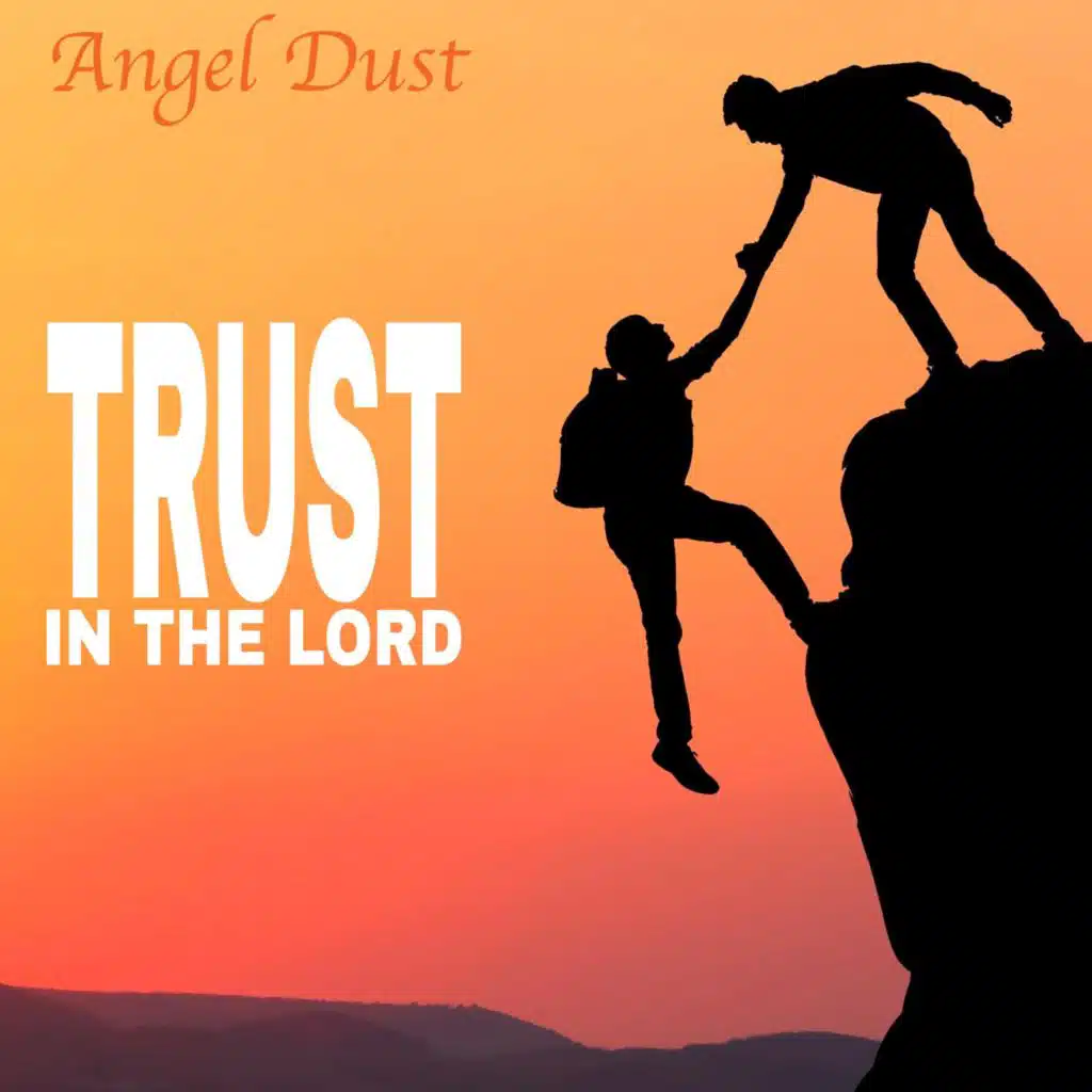 Trust In The Lord (House Mix)
