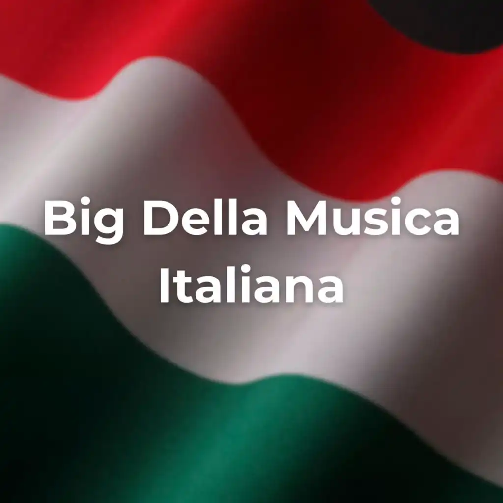 Big Della Musica Italiana