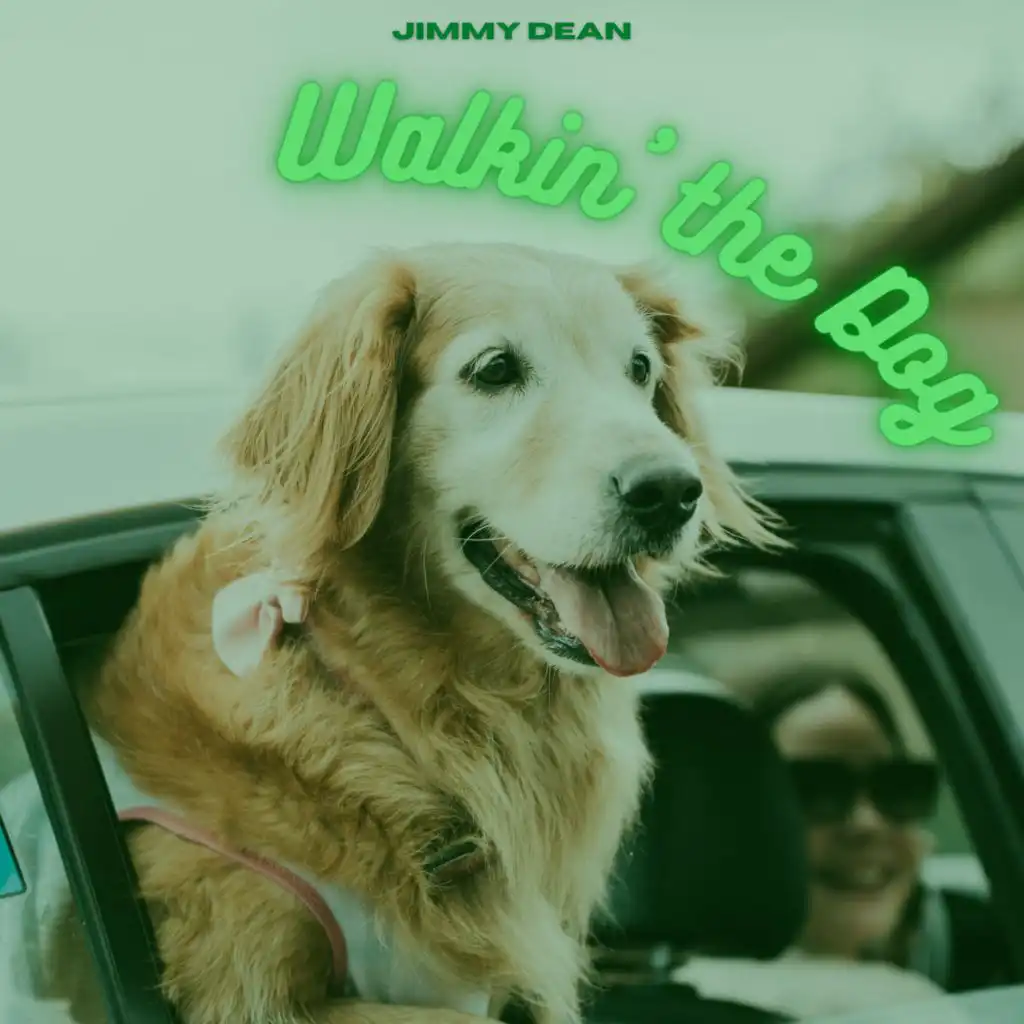 Walkin' the Dog - Jimmy Dean