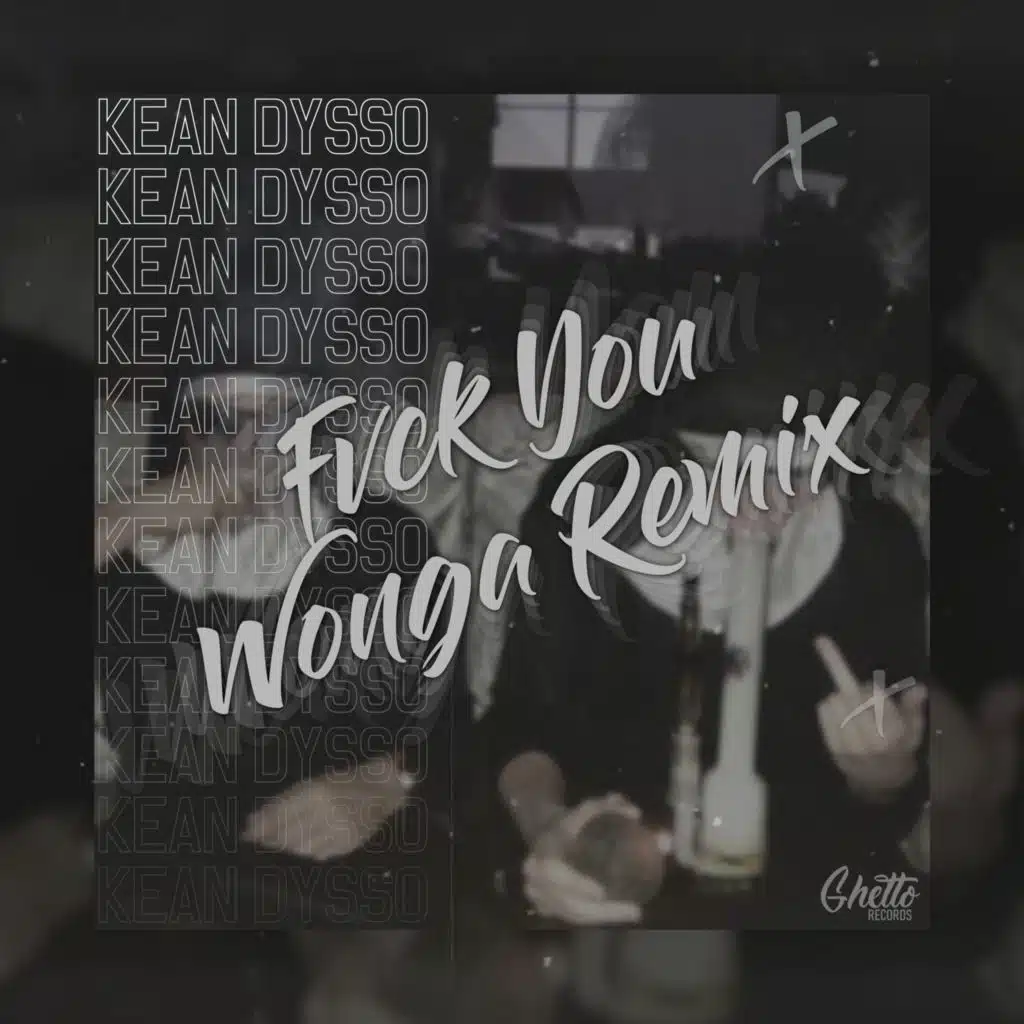 FVCK YOU (WONGA Remix)