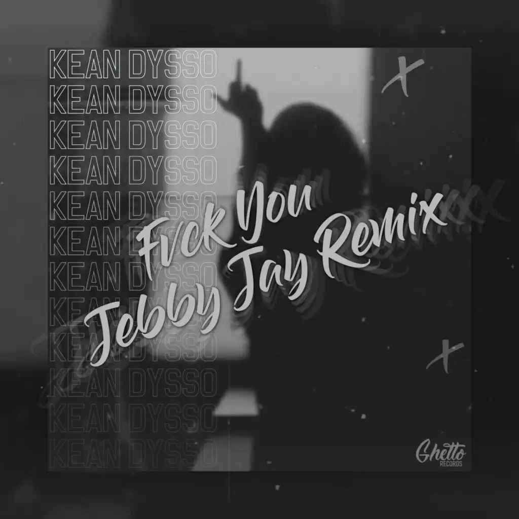 FVCK YOU (Jebby Jay Remix)