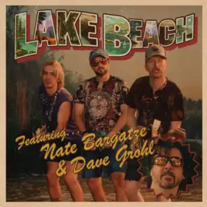 Lake Beach (feat. Nate Bargatze and Dave Grohl) [feat. Andrew Dismukes & James Austin Johnson]