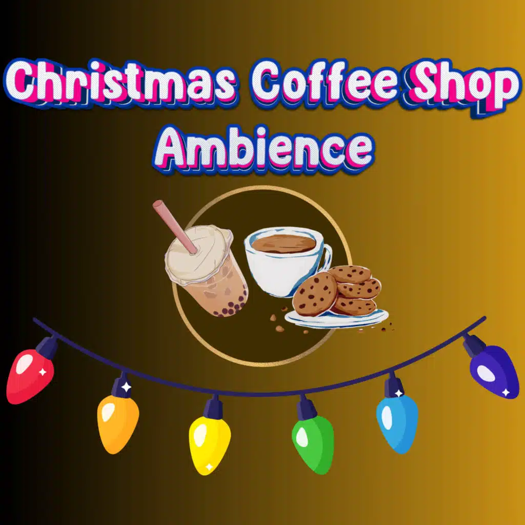 Christmas Coffee Shop Ambience & Christmas Music Ambience Instrumentals