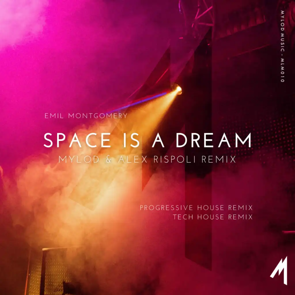 Space Is A Dream (feat. Mylod & Alex Rispoli)