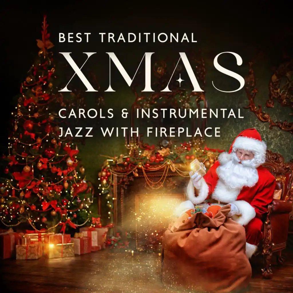 Best Traditional Xmas Carols & Instrumental Jazz with Fireplace: Holiday Music