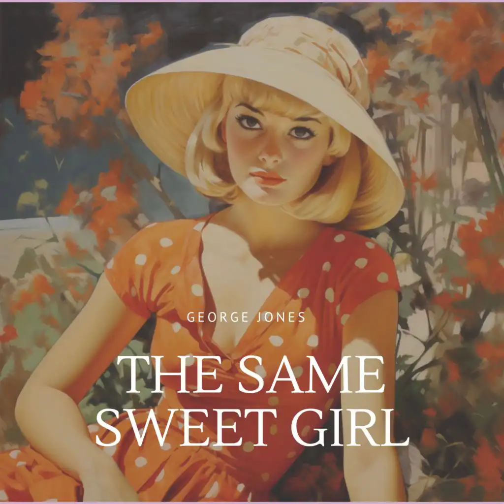The Same Sweet Girl