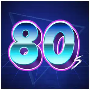 80s HITS – 100 Greatest Songs of the 1980s