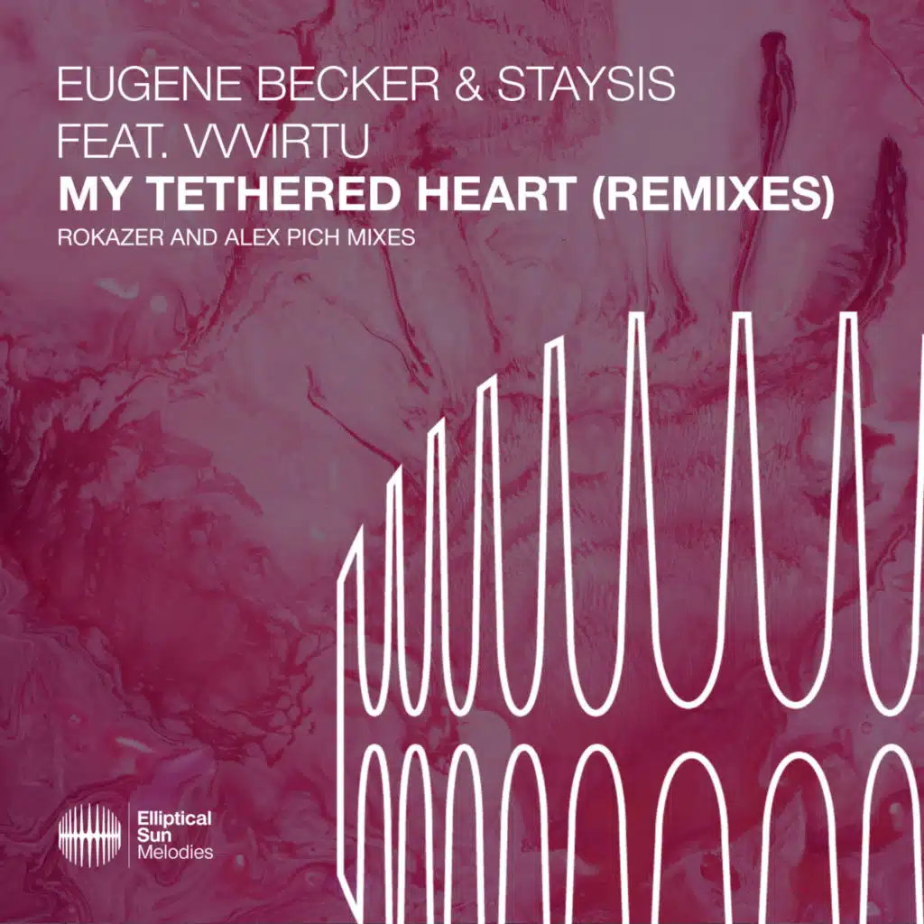 My Tethered Heart (Rokazer Remix)