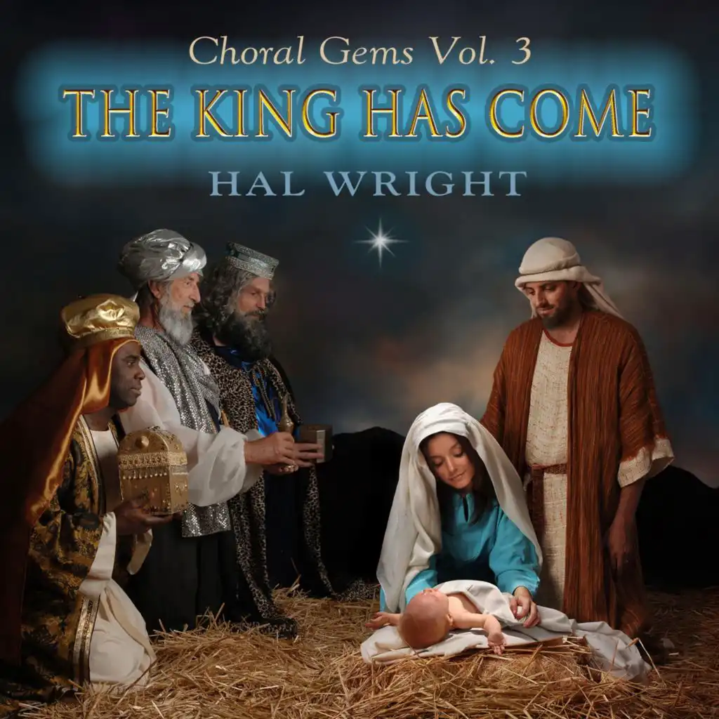 Choral Gems, Vol. 3: The King Has Come