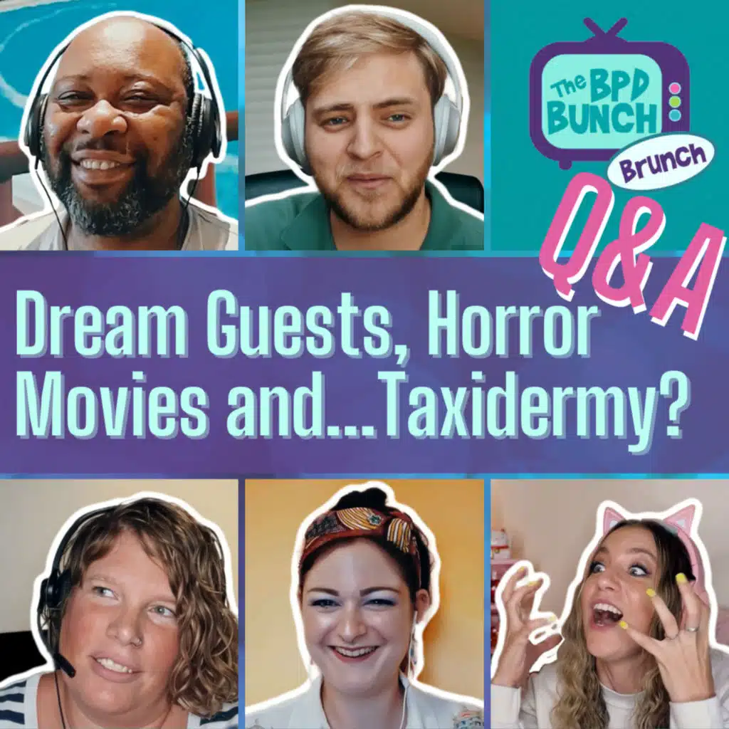 Dream Guests, Horror Movies and...Taxidermy? Q & A - The BPD Bunch BRUNCH