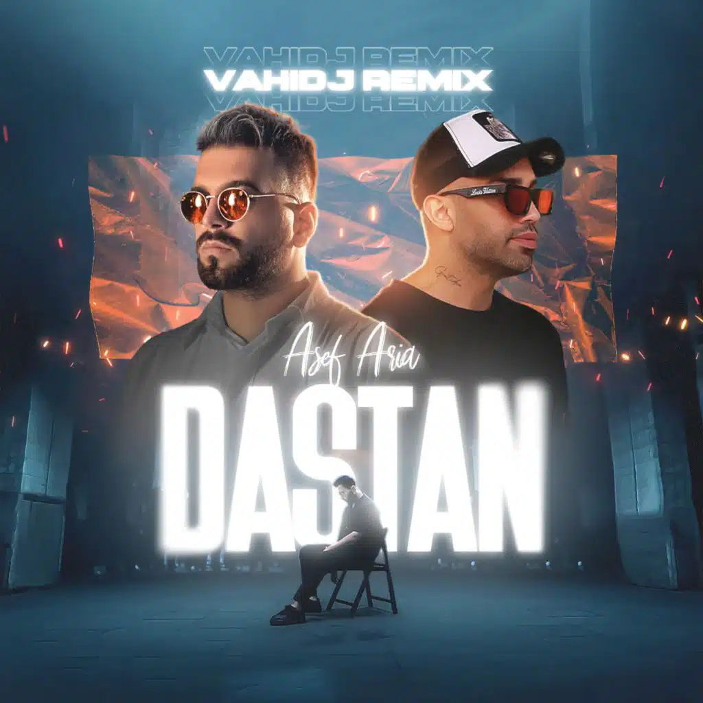 Dastan (Remix) [feat. VAHIDJ]