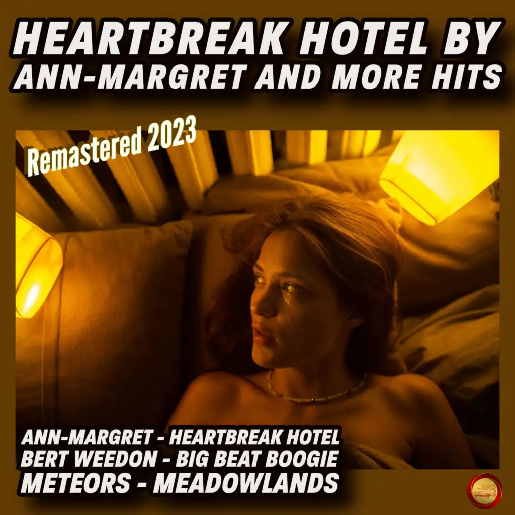 Heartbreak Hotel by Ann Margret and More Hits (Remastered 2023)