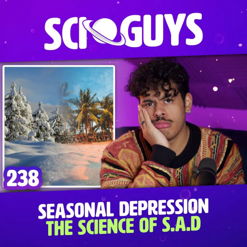 238: Seasonal Depression: The Science of Being SAD
