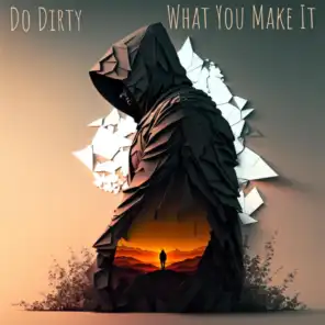Do Dirty