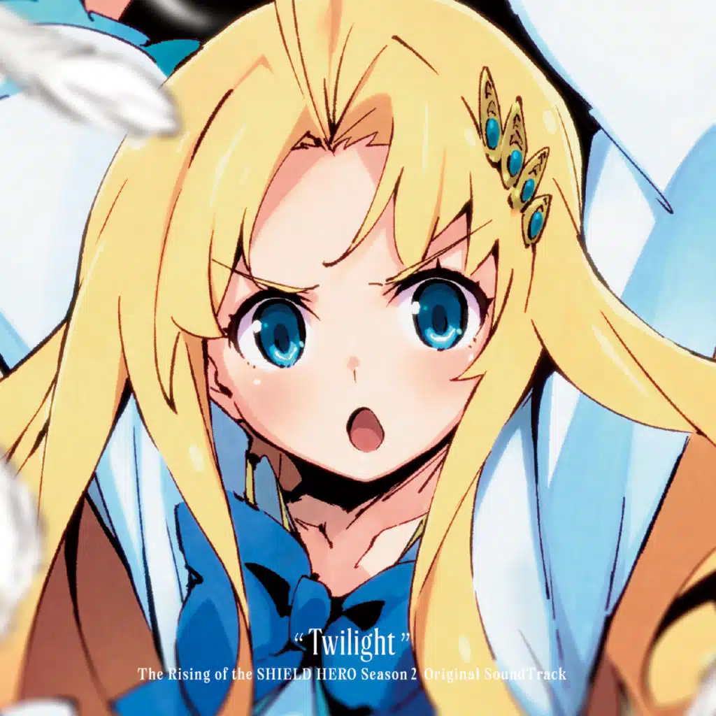 Twilight: TV Anime "The Rising of the Shield Hero Season 2" Original Soundtrack