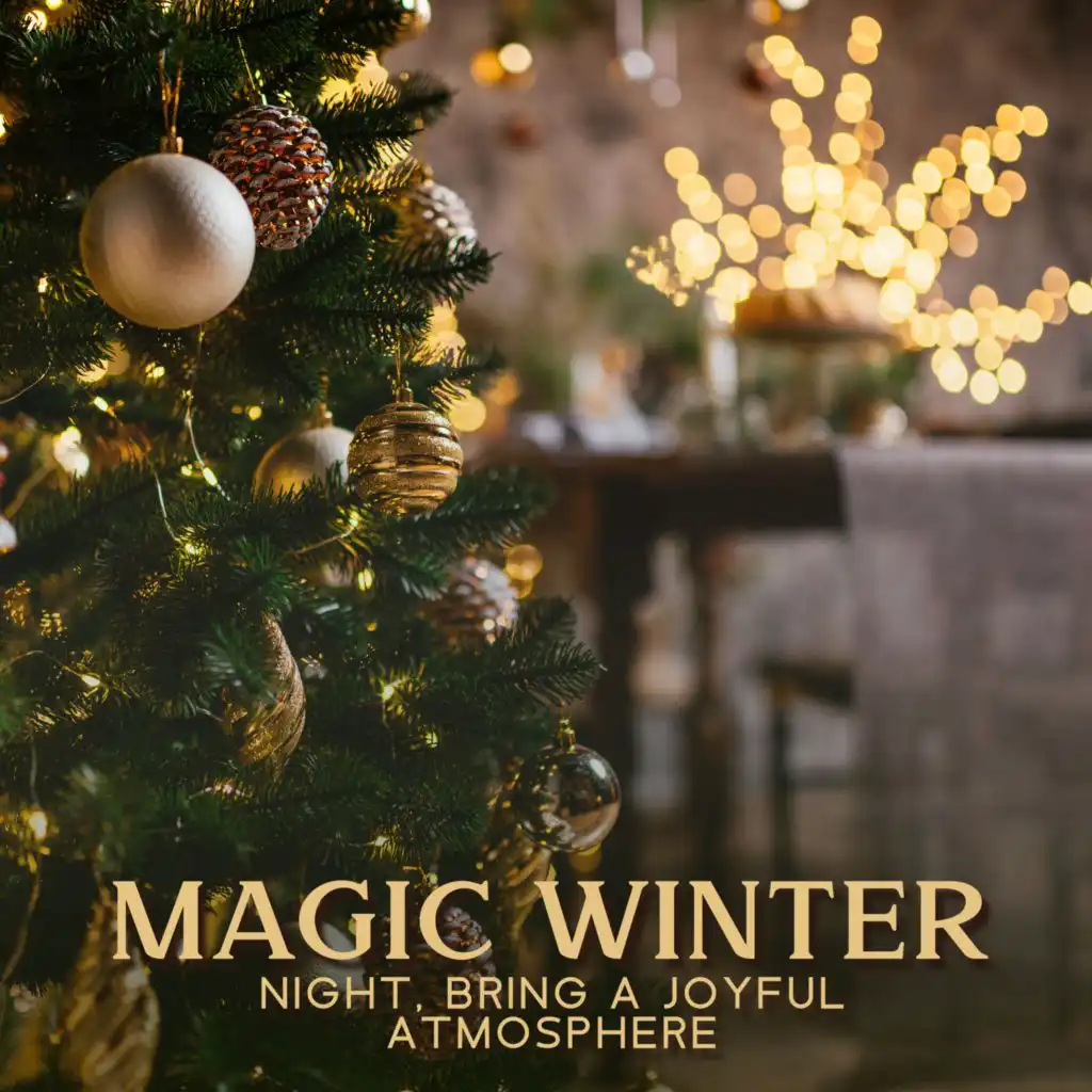 Magic Winter Night, Bring a Joyful Atmosphere