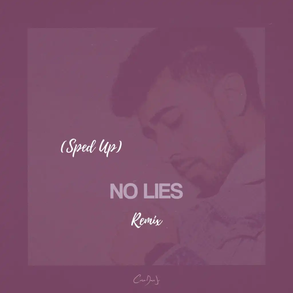 No Lies (Sped Up) (Remix)