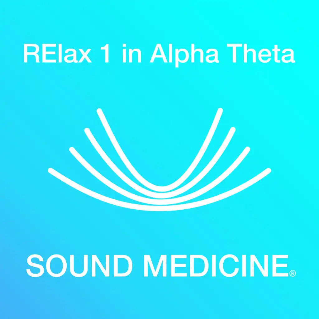 Relax 1 in Alpha Theta