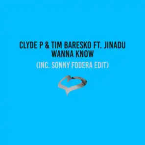 Wanna Know (feat. Jinadu) [Sonny Fodera Radio Edit]