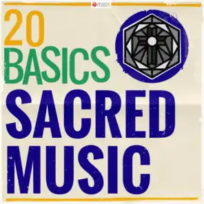 20 Basics: Sacred Music (20 Classical Masterpieces)