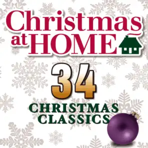 Christmas at Home: 34 Christmas Classics