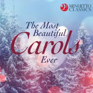 The Most Beautiful Carols Ever (Legendary Choirs Sing Christmas Favorites)