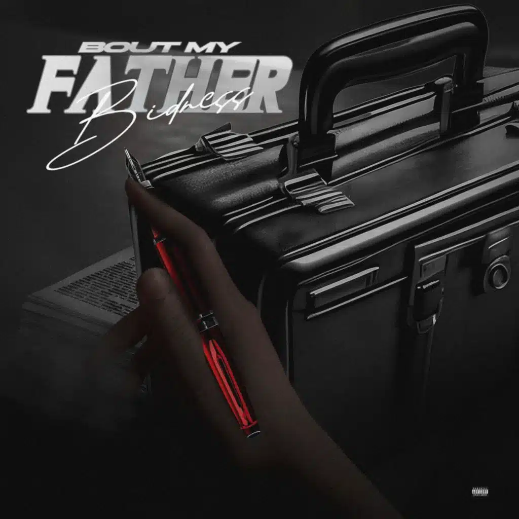 Bout My Father Bidness